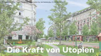 Titelbild zum Workshop "Die Kraft von Utopien"